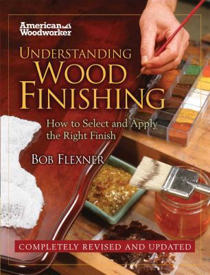 Understanding Wood Finishing Hardcover: How to ... 1565235487 Book Cover