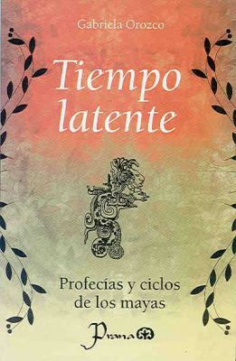 Tiempo latente (Spanish Edition) [Spanish] 9707322780 Book Cover