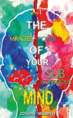 The Miracles of Your Mind & The Power Of Your S... 9390997364 Book Cover