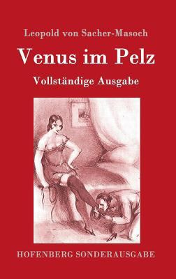 Venus im Pelz: Vollständige Ausgabe [German] 3843017166 Book Cover