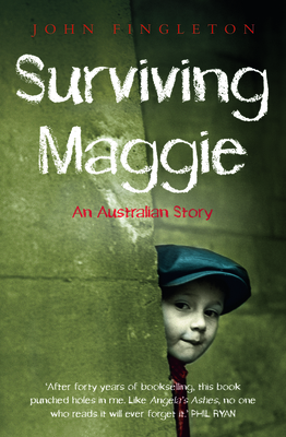 Surviving Maggie: An Australian Story 0732293596 Book Cover
