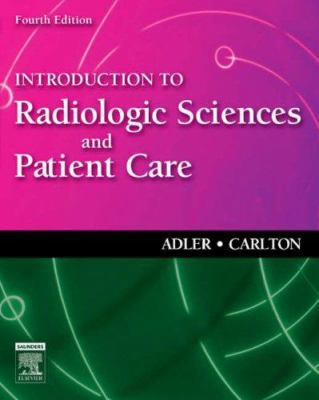 Introduction to Radiologic Sciences and Patient... 1416031944 Book Cover