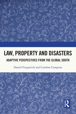 Law, Property and Disasters: Adaptive Perspecti... 1032008148 Book Cover