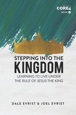 Stepping into the Kingdom: Learning to Live Und... B0851LJVB8 Book Cover