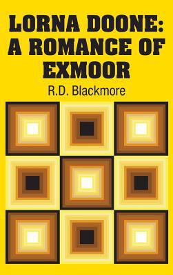 Lorna Doone: A Romance of Exmoor 1731700342 Book Cover