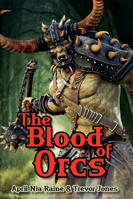 The Blood of Orcs B0FLN9YJS9 Book Cover