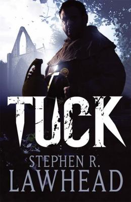 Tuck. Stephen R. Lawhead 1904233759 Book Cover