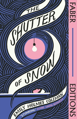 The Shutter of Snow (Faber Editions): 'Extraord... 0571375200 Book Cover