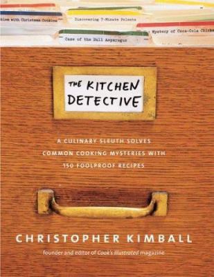 The Kitchen Detective: A Culinary Sleuth Solves... 0936184701 Book Cover