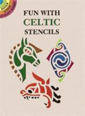 Fun with Celtic Stencils 0486288900 Book Cover