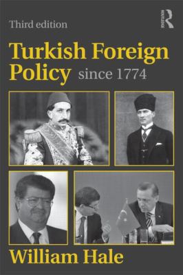 Turkish Foreign Policy Since 1774 0415599873 Book Cover