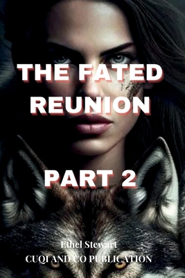 THE FATED REUNION Part 2            Book Cover