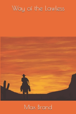 Way of the Lawless 1694336530 Book Cover
