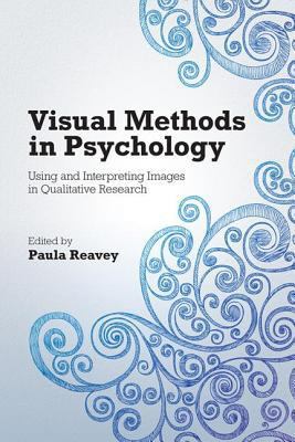 Visual Methods in Psychology: Using and Interpr... 1138675253 Book Cover