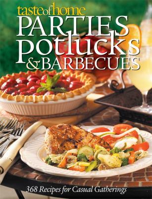 Taste of Home Parties, Potlucks, and Barbecues:... 0898215161 Book Cover