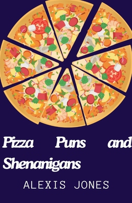 Pizza Puns and Shenanigans            Book Cover