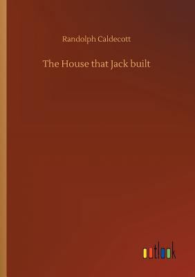 The House that Jack built 3734019184 Book Cover