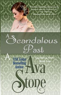 A Scandalous Past: Scandalous Series, Book 4 1935171704 Book Cover