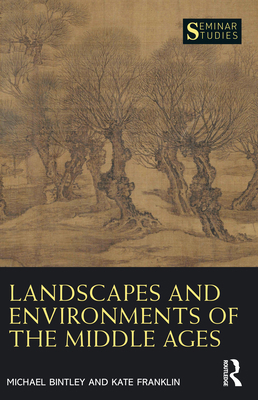 Landscapes and Environments of the Middle Ages 0367640724 Book Cover