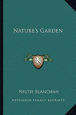 Nature's Garden 1162766905 Book Cover