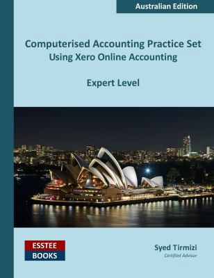 Computerised Accounting Practice Set Using Xero... 099459884X Book Cover
