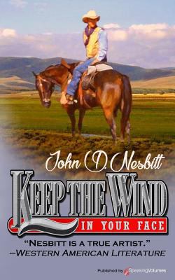 Keep the Wind in Your Face 1628157054 Book Cover