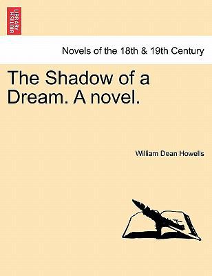 The Shadow of a Dream. a Novel. 1241185867 Book Cover