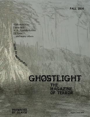 Ghostlight, The Magazine of Terror 1539616282 Book Cover