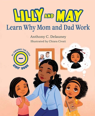Lilly and May Learn Why Mom and Dad Work 1637552920 Book Cover