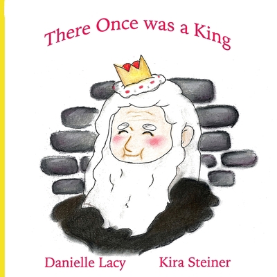 There Once was a King 1733575383 Book Cover