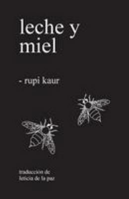 Leche y Miel [Spanish] 151199715X Book Cover