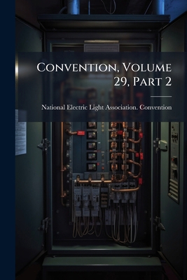 Convention, Volume 29, Part 2 1248052072 Book Cover
