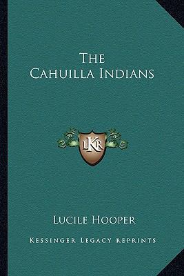 The Cahuilla Indians 1162752912 Book Cover