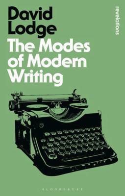 The Modes of Modern Writing: Metaphor, Metonymy... 1474244211 Book Cover