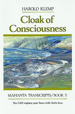 Cloak of Consciousness: Mahanta Transcripts, Bo... 1570430063 Book Cover