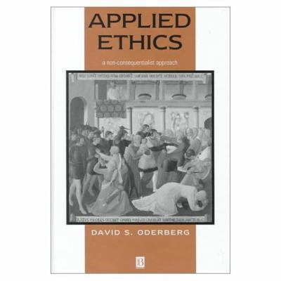 Applied Ethics: A Non-Consequentialist Approach 0631219048 Book Cover