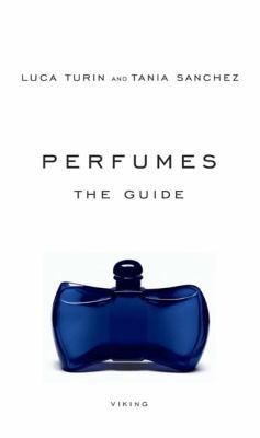 Perfumes: The Guide 0670018651 Book Cover