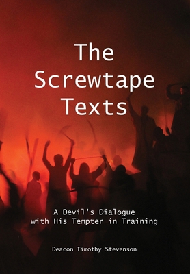 The Screwtape Texts: A Devil's Dialogue with Hi... B0D7NL1B66 Book Cover