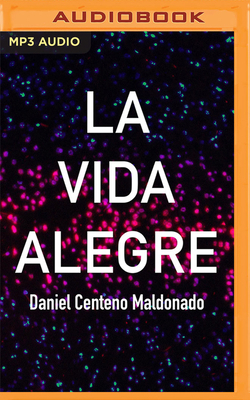 La Vida Alegre [Spanish] 1799784479 Book Cover