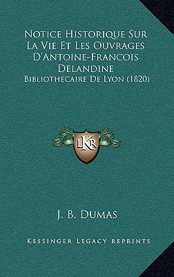 Notice Historique Sur La Vie Et Les Ouvrages D'... [French] 1168924936 Book Cover