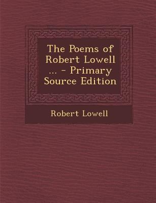 The Poems of Robert Lowell ... 1289730628 Book Cover