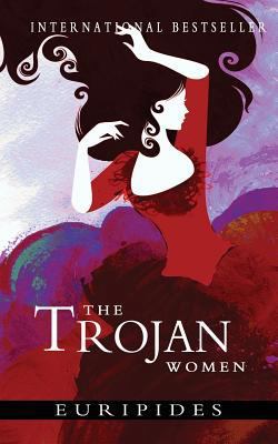 The Trojan Women 1460970985 Book Cover