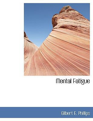 Mental Fatigue [Large Print] 1116939061 Book Cover
