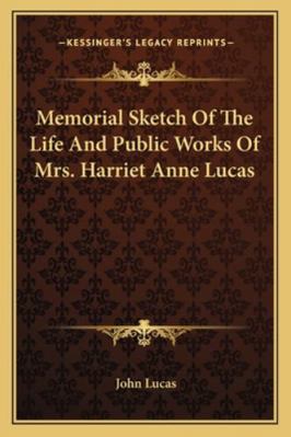 Memorial Sketch Of The Life And Public Works Of... 1162989408 Book Cover