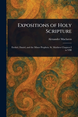 Expositions of Holy Scripture 1023066262 Book Cover