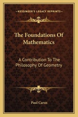 The Foundations Of Mathematics: A Contribution ... 116293266X Book Cover