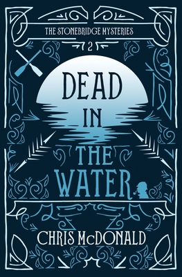 Dead in the Water: A modern cosy mystery with a... 1914480422 Book Cover