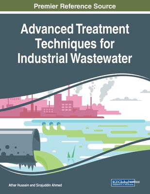 Advanced Treatment Techniques for Industrial Wa... 152258837X Book Cover