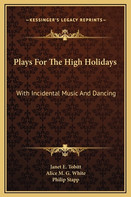 Plays For The High Holidays: With Incidental Mu... 116926090X Book Cover