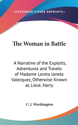 The Woman in Battle: A Narrative of the Exploit... 1436500087 Book Cover